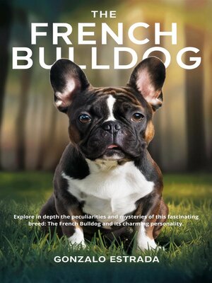 cover image of The French Bulldog